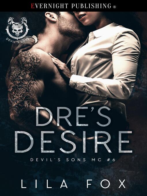 Title details for Dre's Desire by Lila Fox - Available